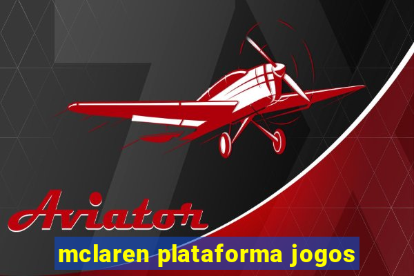 mclaren plataforma jogos